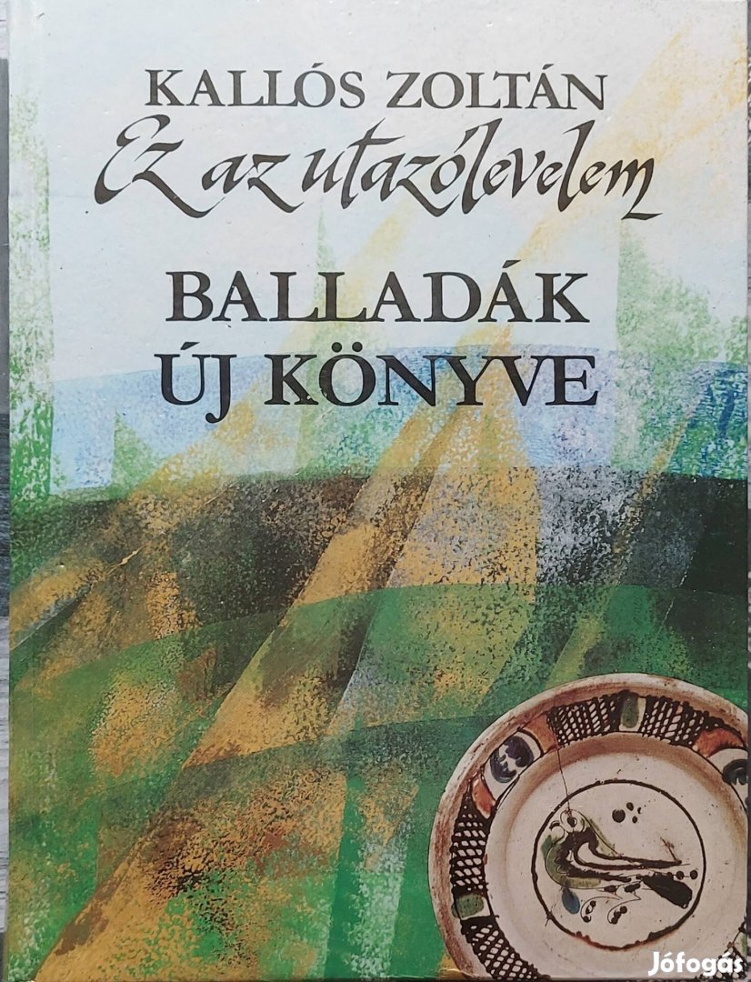 Kallós Zoltán - Balladák új könyve - Ez az utazólevelem
