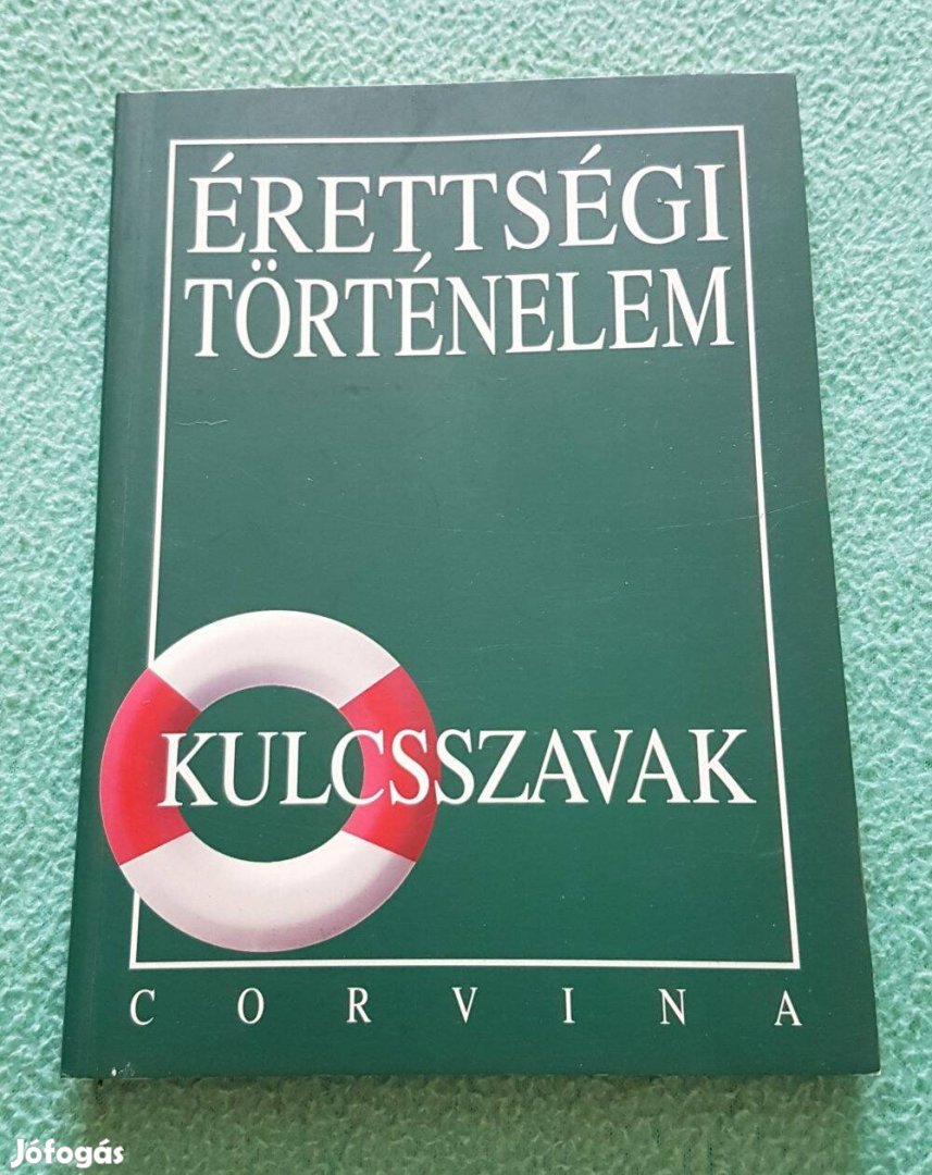 Kálmán András: Érettségi - történelem kulcsszavak könyv