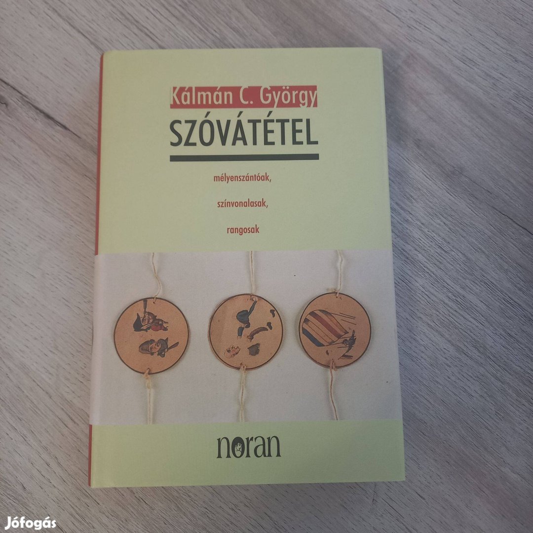 Kálmán C. György: Szóvátétel