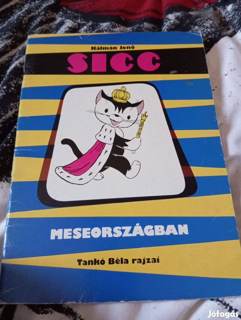 Kálmán Jenő: Sicc Meseországban (Sicc)