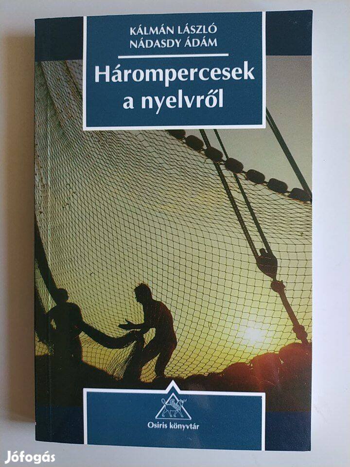 Kálmán László Nádasdy Ádám Hárompercesek a nyelvről Ritka