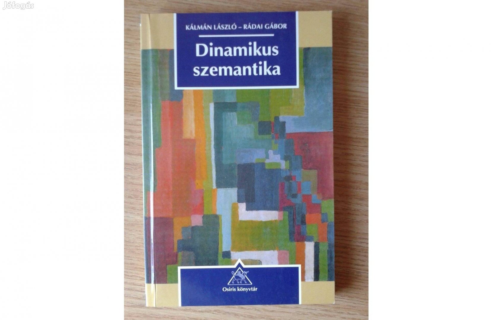 Kálmán László Rádai Gábor: Dinamikus szemantika