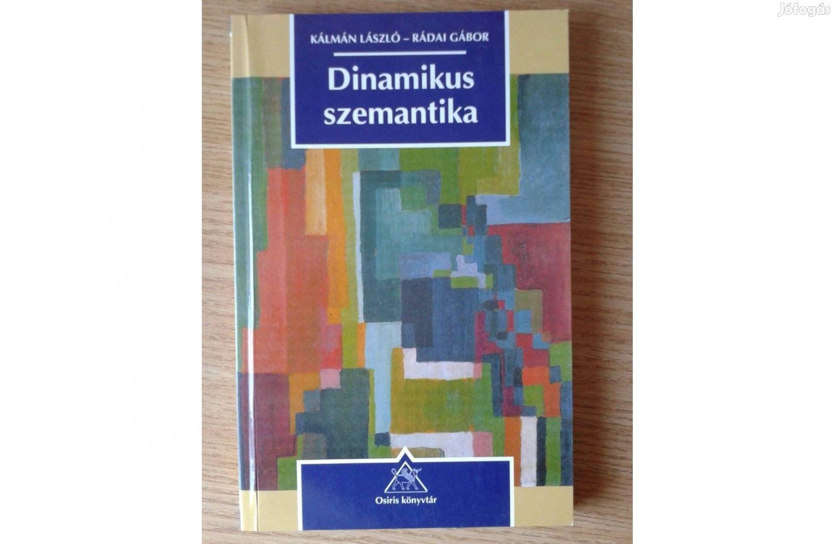 Kálmán László Rádai Gábor: Dinamikus szemantika