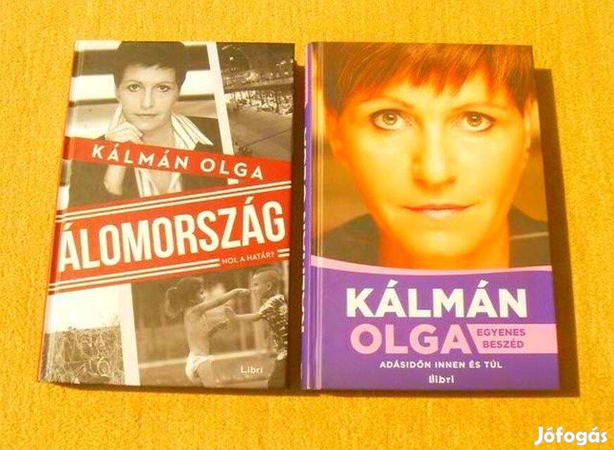 Kálmán Olga - Álomország - Egyenes beszéd - Új könyvek