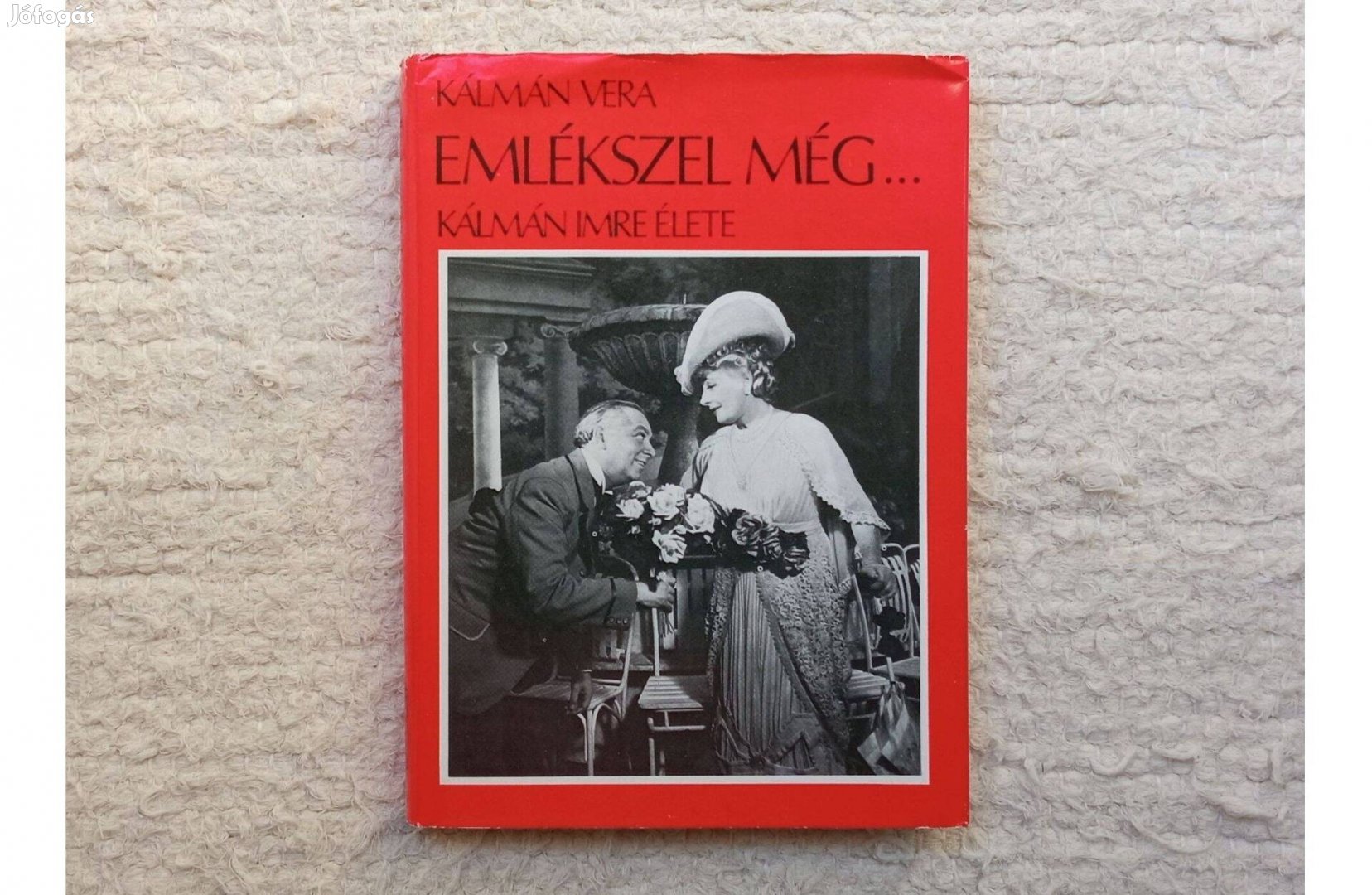 Kálmán Vera: Emlékszel még (Kálmán Imre élete) * 450 Ft