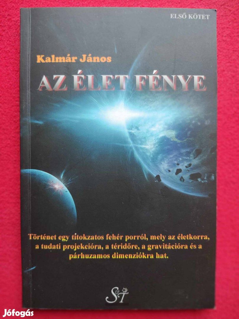 Kalmár János : Az élet fénye