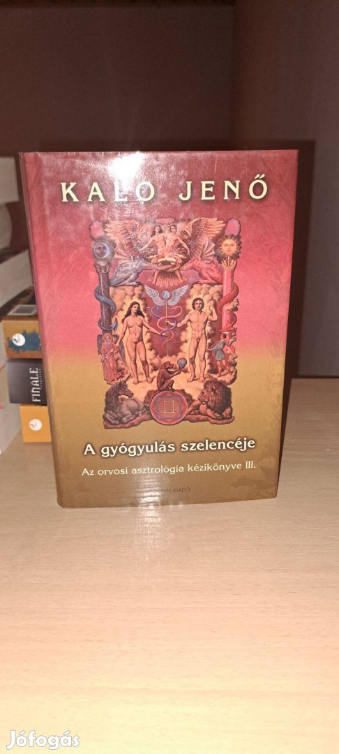Kalo Jenő: A gyógyulás szelencéje III