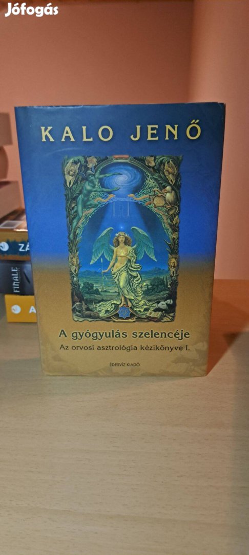 Kalo Jenő: A gyógyulás szelencéje I