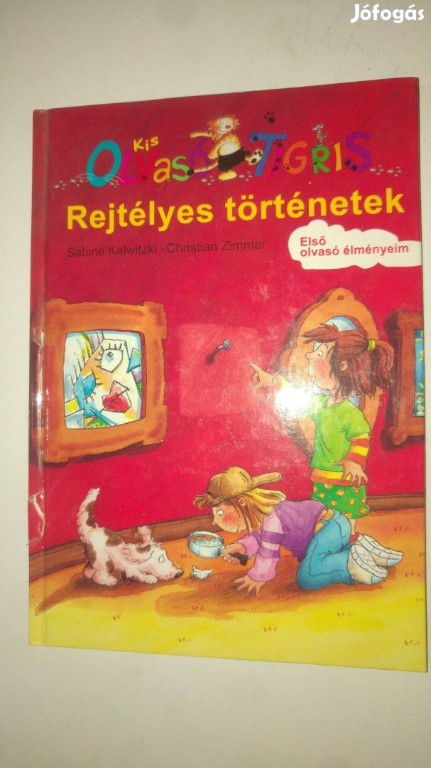 Kalwitzki - Zimmer Kis Olvasó Tigris - Rejtélyes történetek