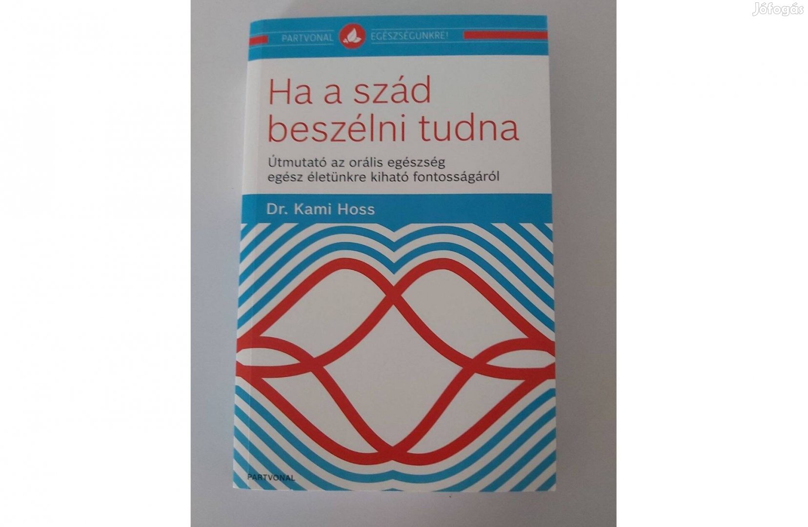 Kami Hoss: Ha a szád beszélni tudna