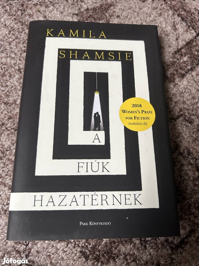 Kamila Shamsie A fiúk hazatérnek