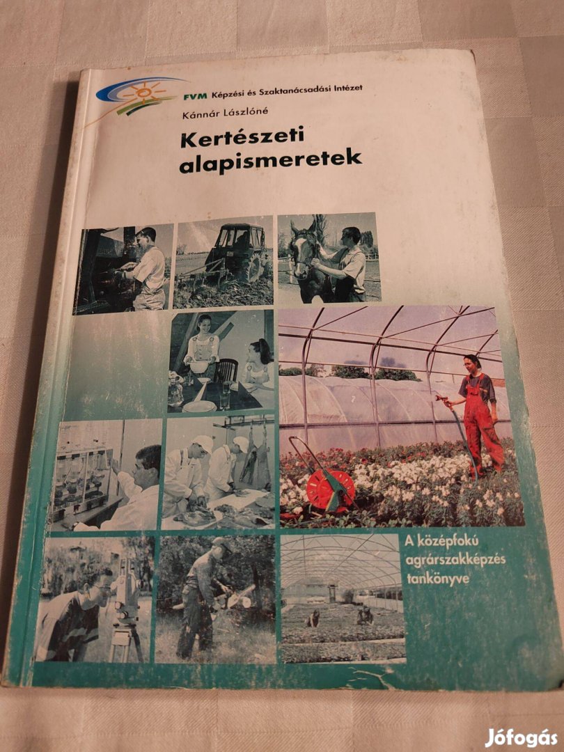 Kánnár Lászlóné: Kertészeti alapismeretek