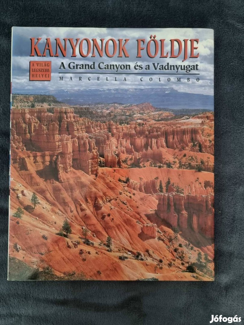 Kanyonok földje, A Grand Canyon és a Vadnyugat, képes könyv