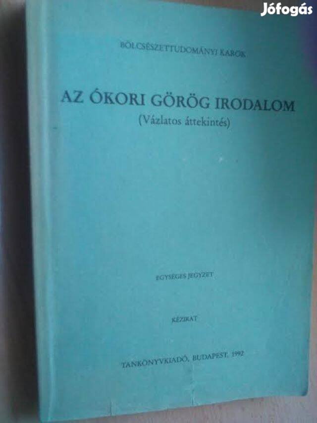 Kapitánffy- Szepessy - Tegyey Az ókori görög irodalom
