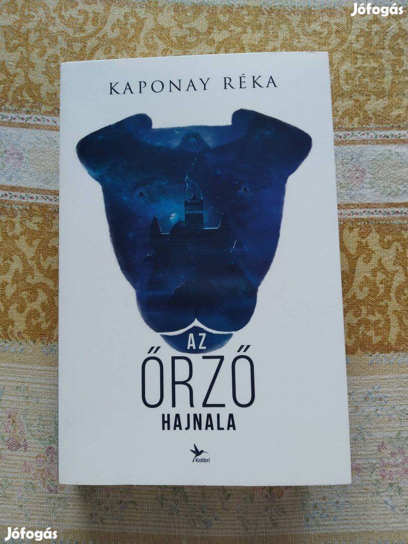 Kaponay Réka - Az őrző hajnala