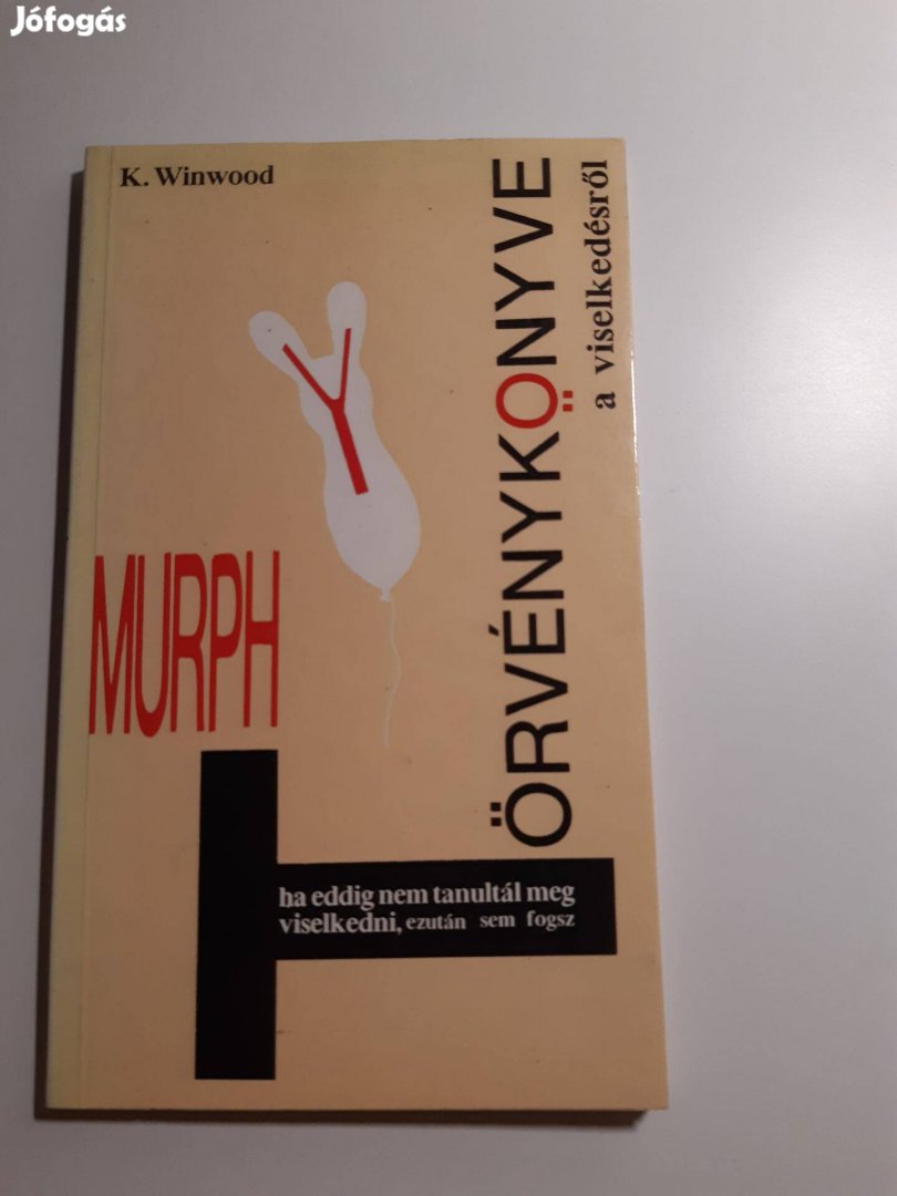 Kara Winwood Murphy törvénykönyve a viselkedésről