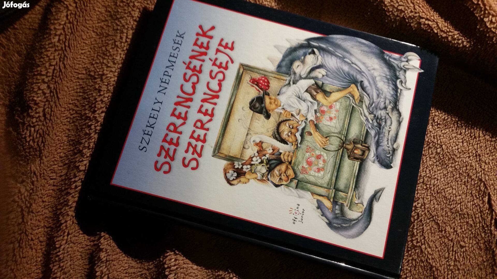 Karádi Ilona (szerk.): Szerencsének szerencséje - Székely népmesék