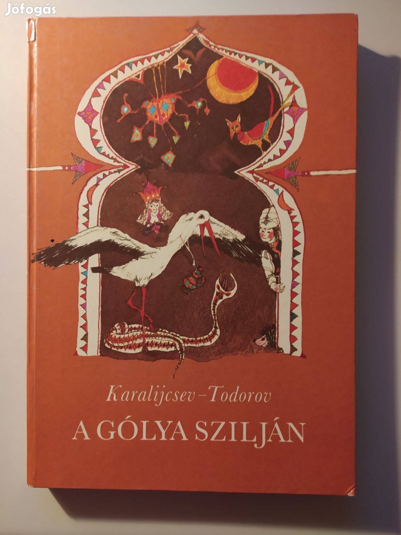 Karalijcsev-Todorov A gólya szilján (bolgár, török, görög, albán, rom