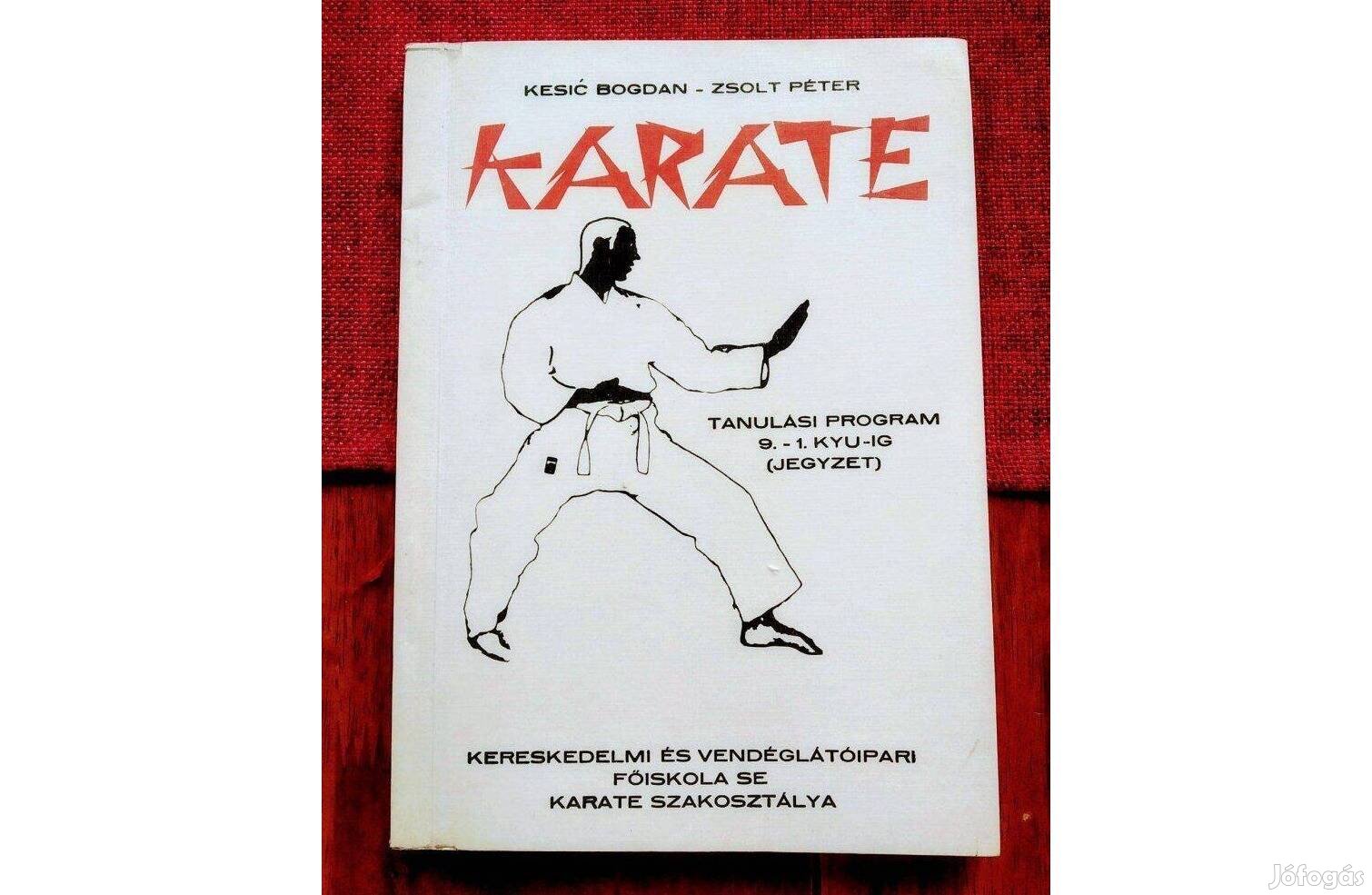 Karate I Kesic Bogdan Tanulási program 9.-1. Kyu-ig