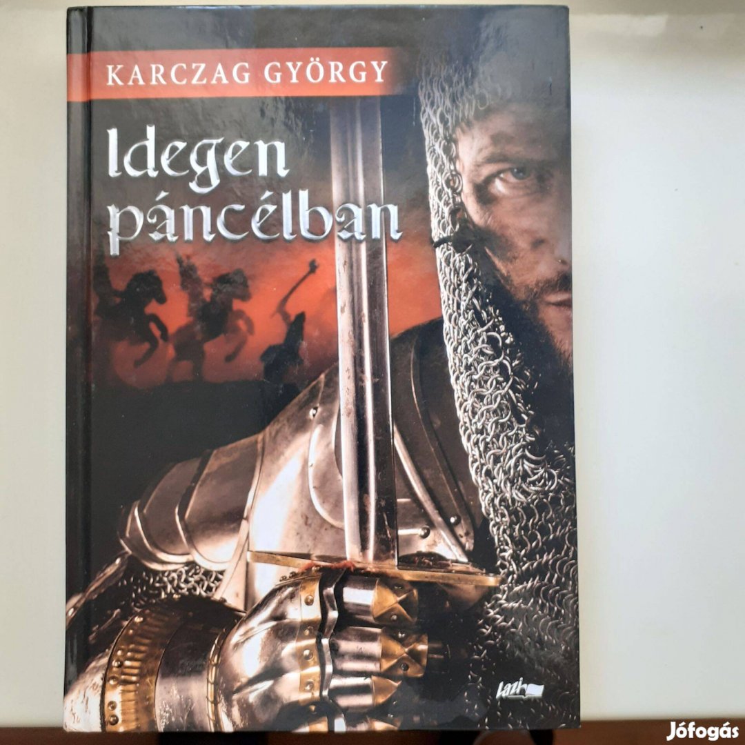 Karcag György: Idegen páncélban