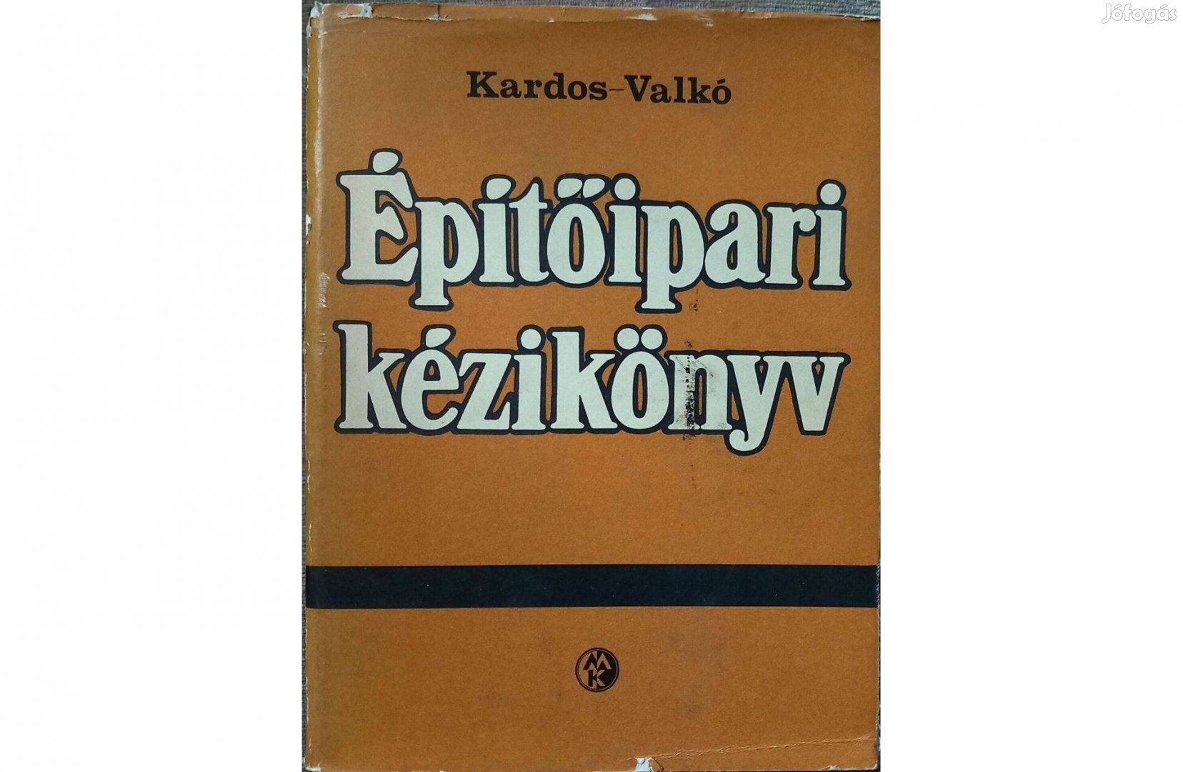 Kardos - Valkó: Építőipari kézikönyv