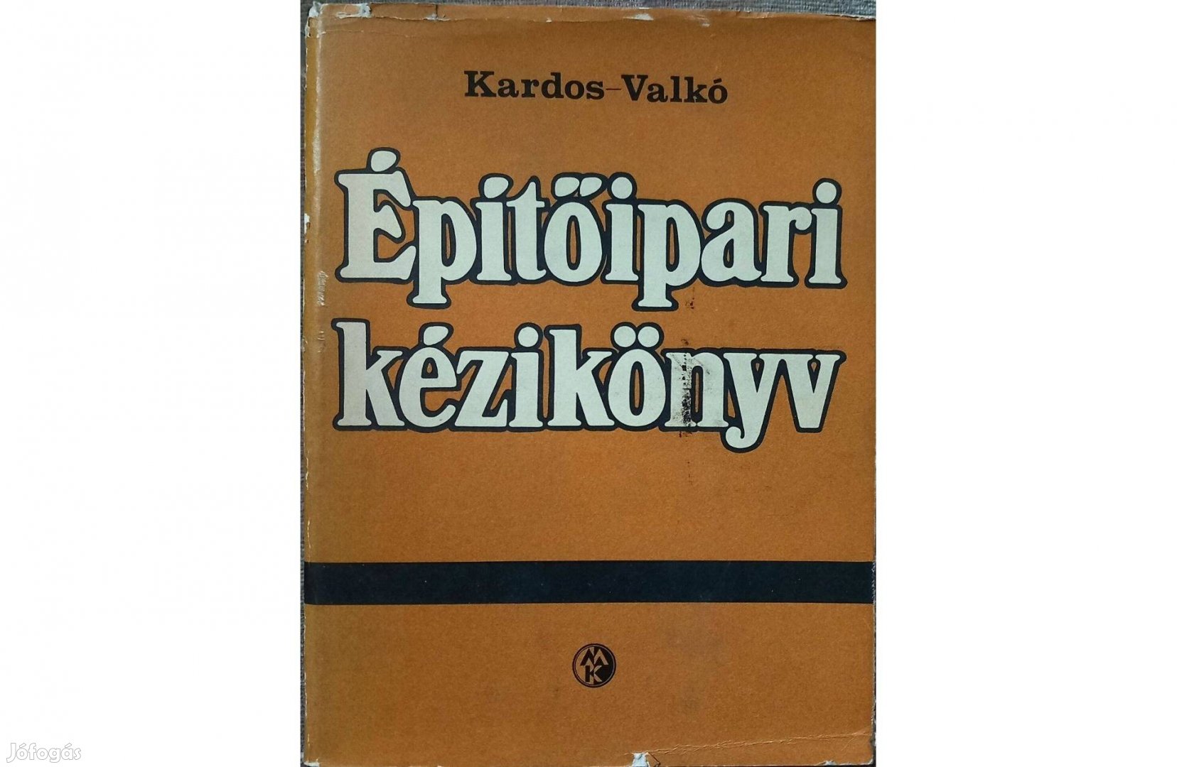 Kardos - Valkó: Építőipari kézikönyv