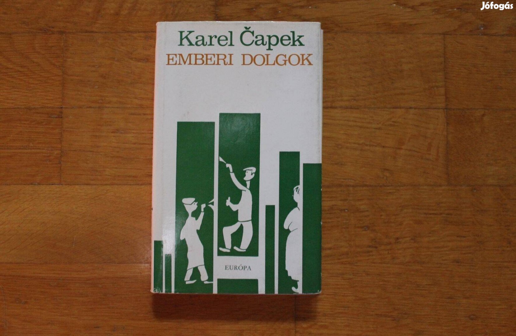 Karel Capek - Emberi dolgok