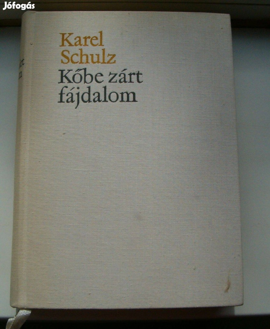 Karel Schulz könyve /Kőbe zárt fájdalom