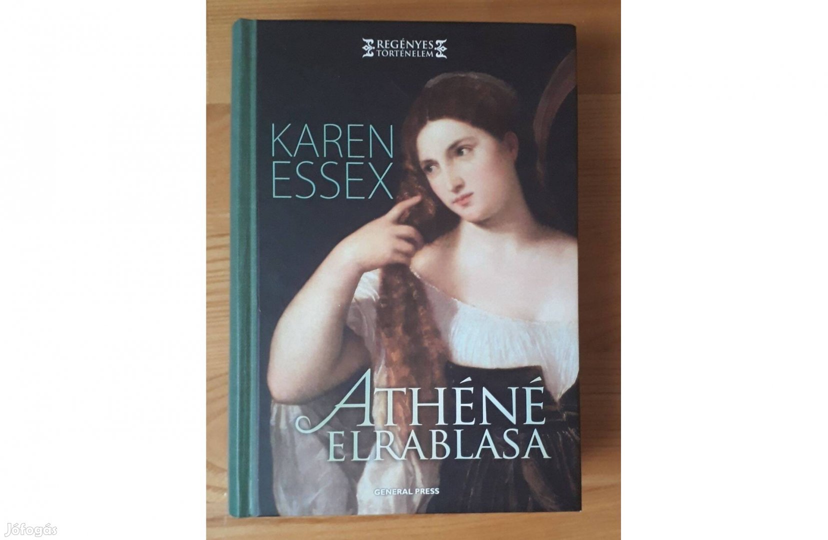 Karen Essex: Athéné elrablása (Regényes történelem)