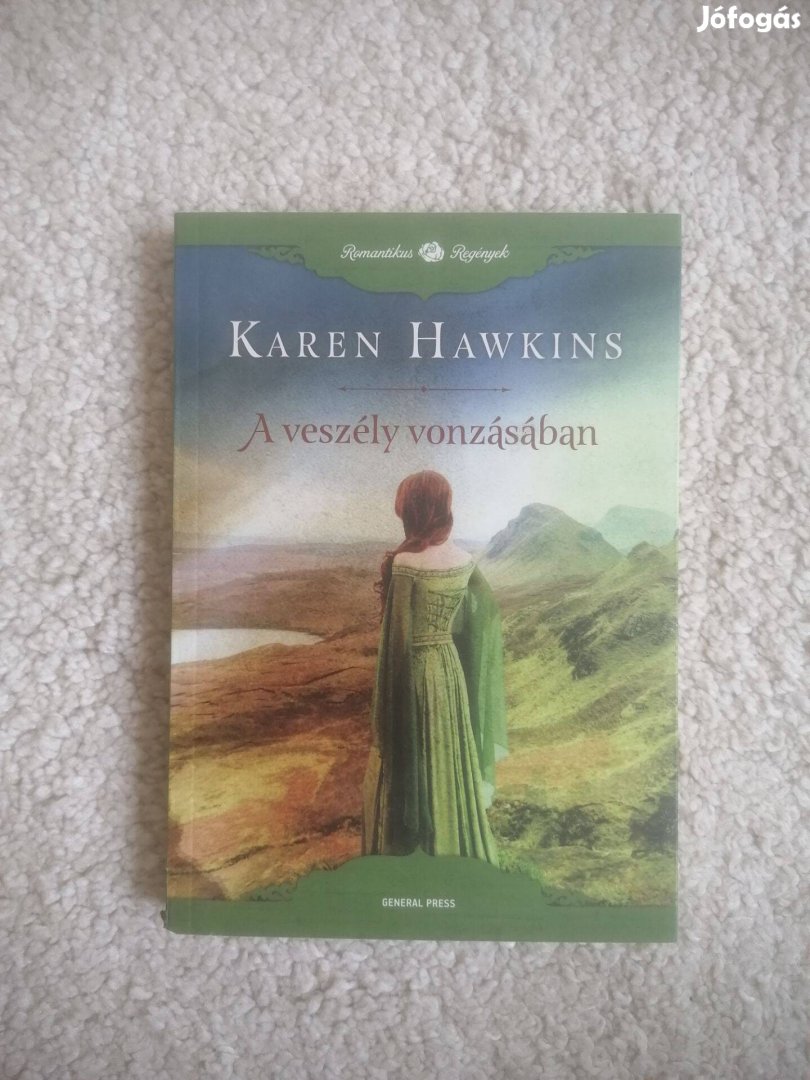 Karen Hawkins: A veszély vonzásában