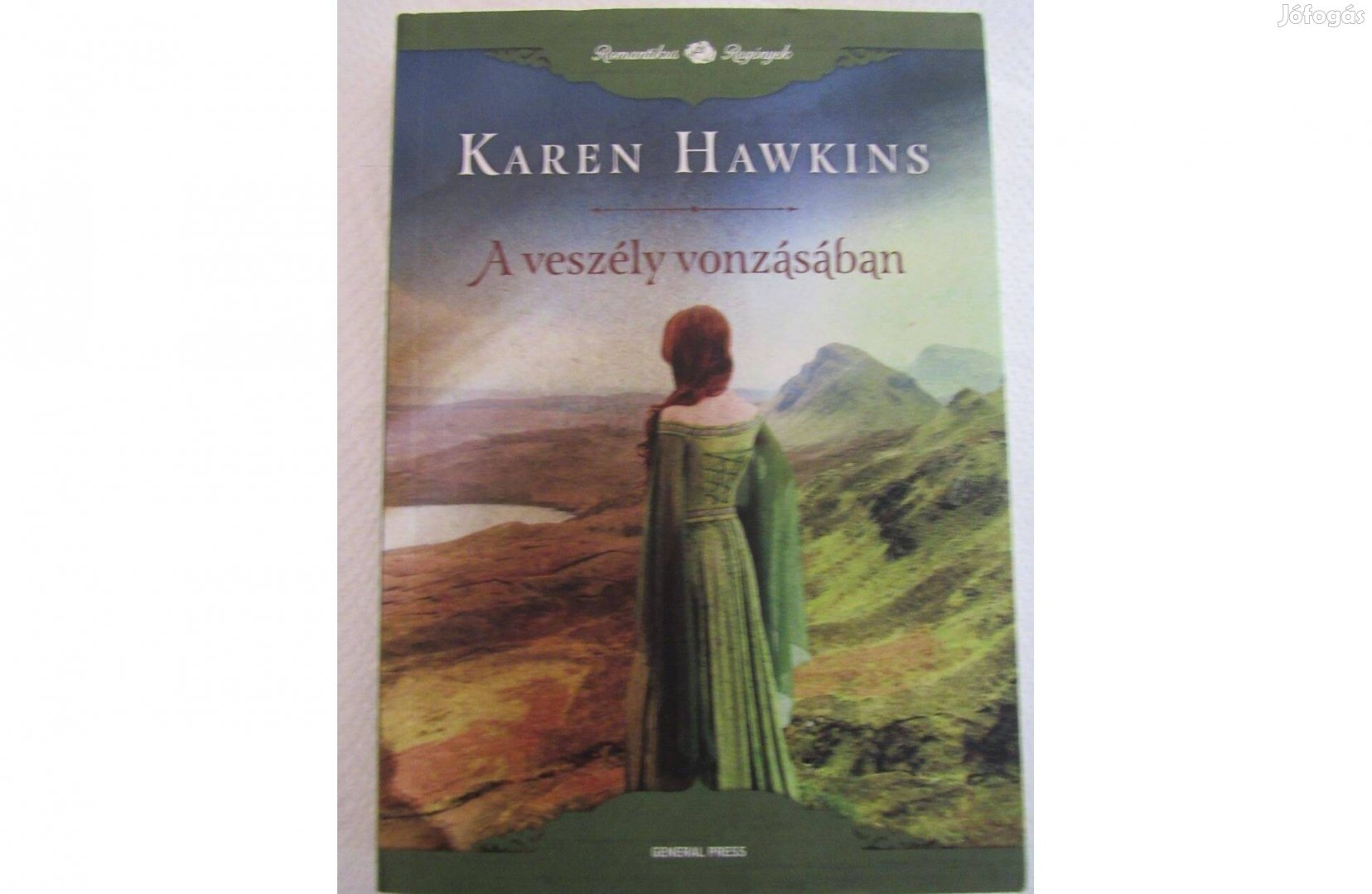 Karen Hawkins: A veszély vonzásában, új állapotú