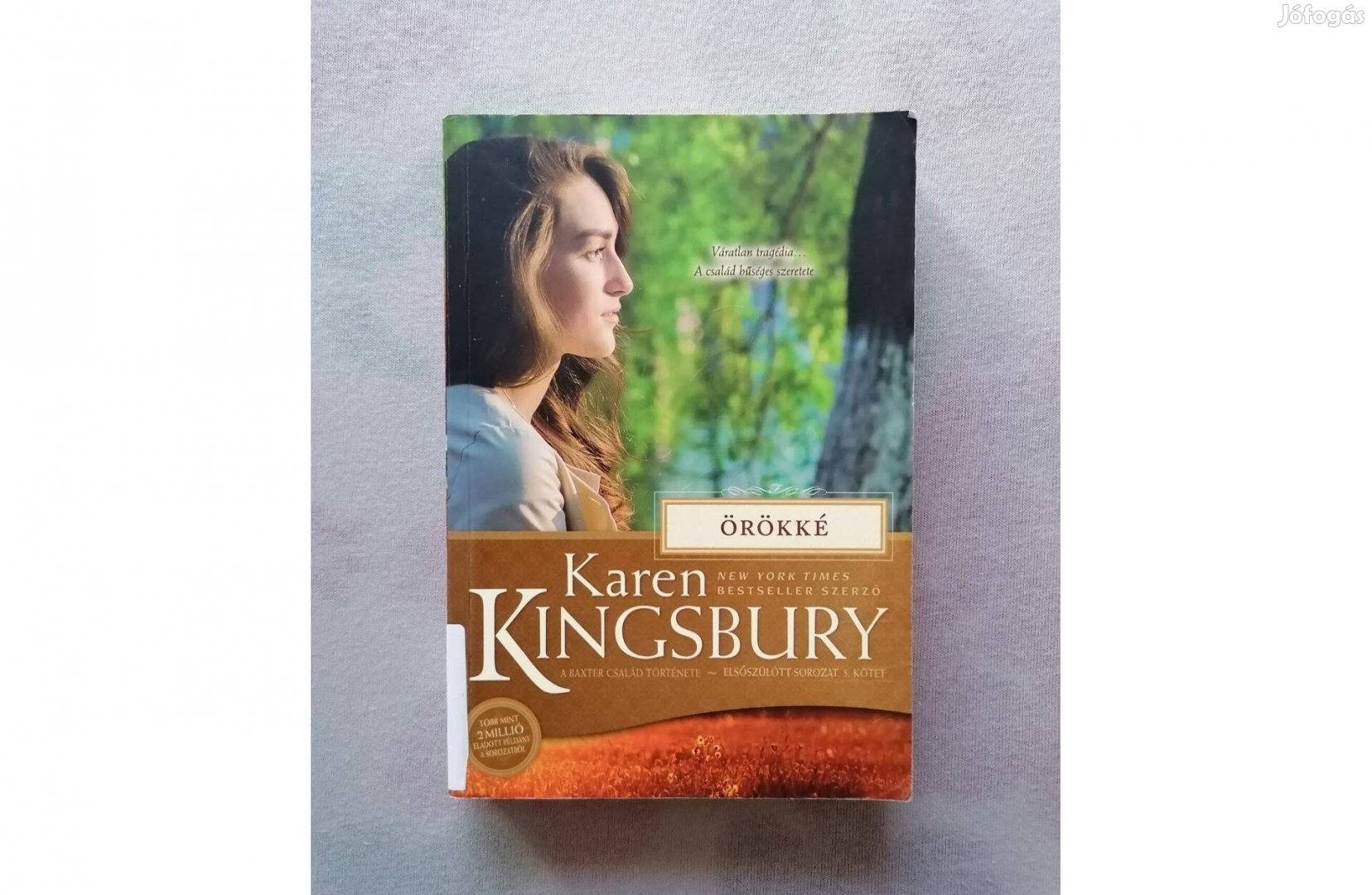 Karen Kingsbury: Örökké - A Baxter család története