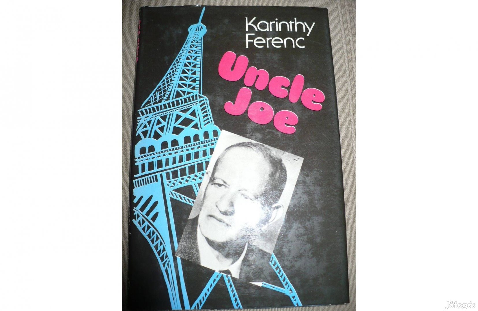 Karinthy Ferenc: Uncle Joe