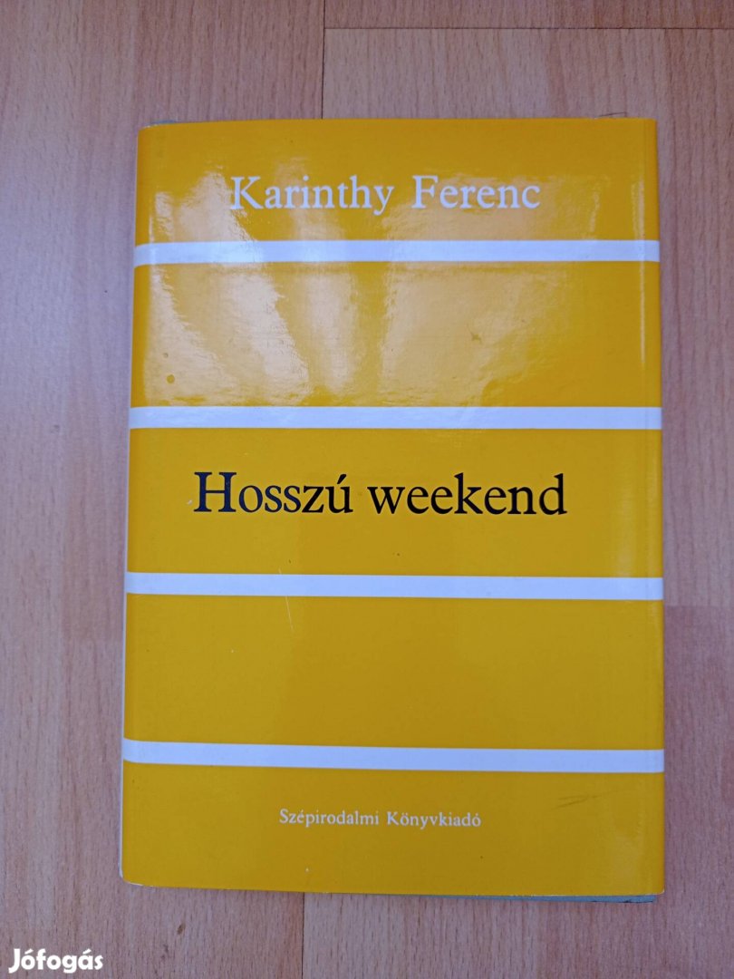 Karinthy Ferenc - Hosszú weekend