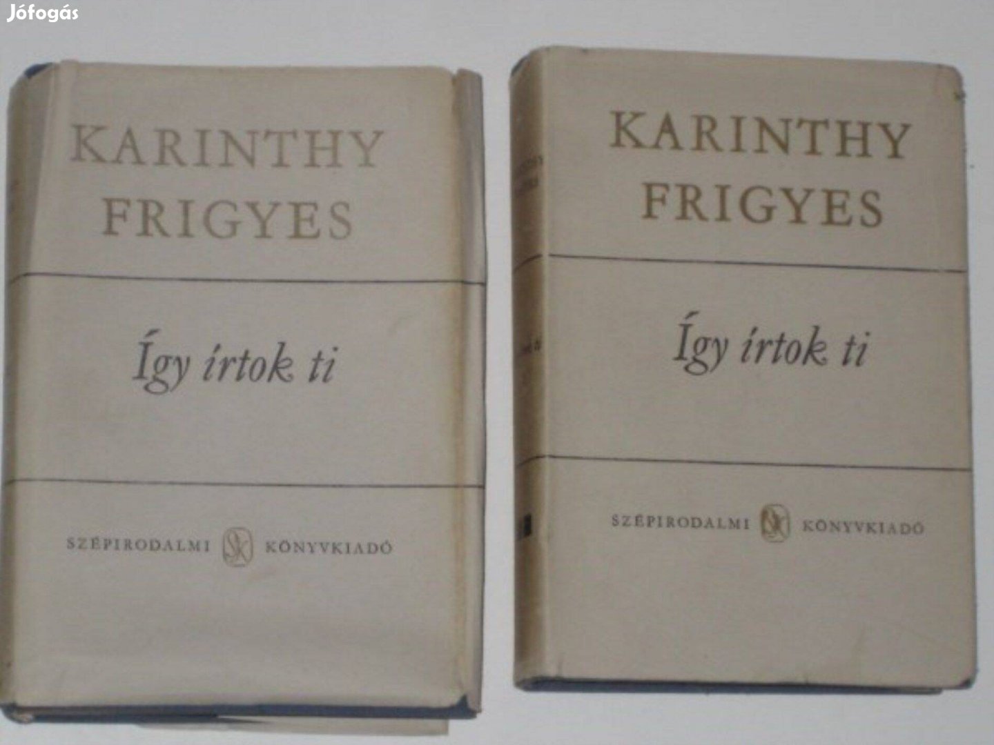 Karinthy Frigyes Így írtok ti I. - II