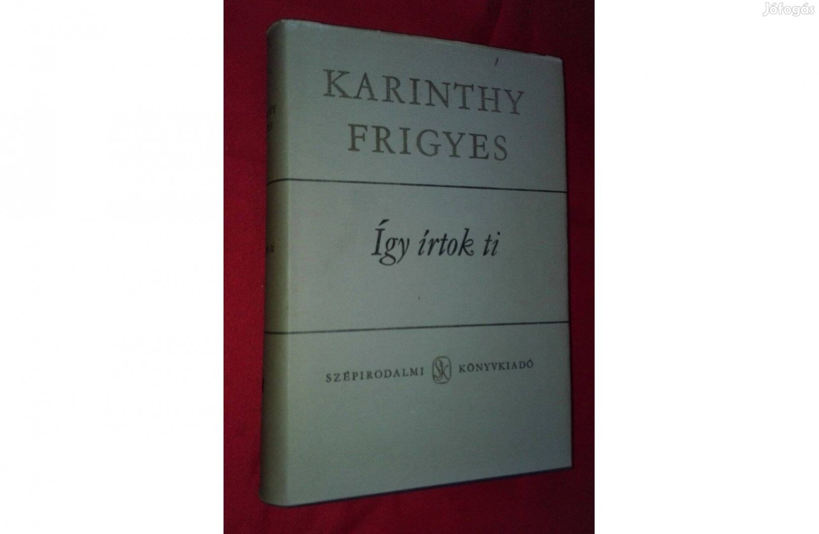 Karinthy Frigyes: Így írtok ti, paródiák, első kötet