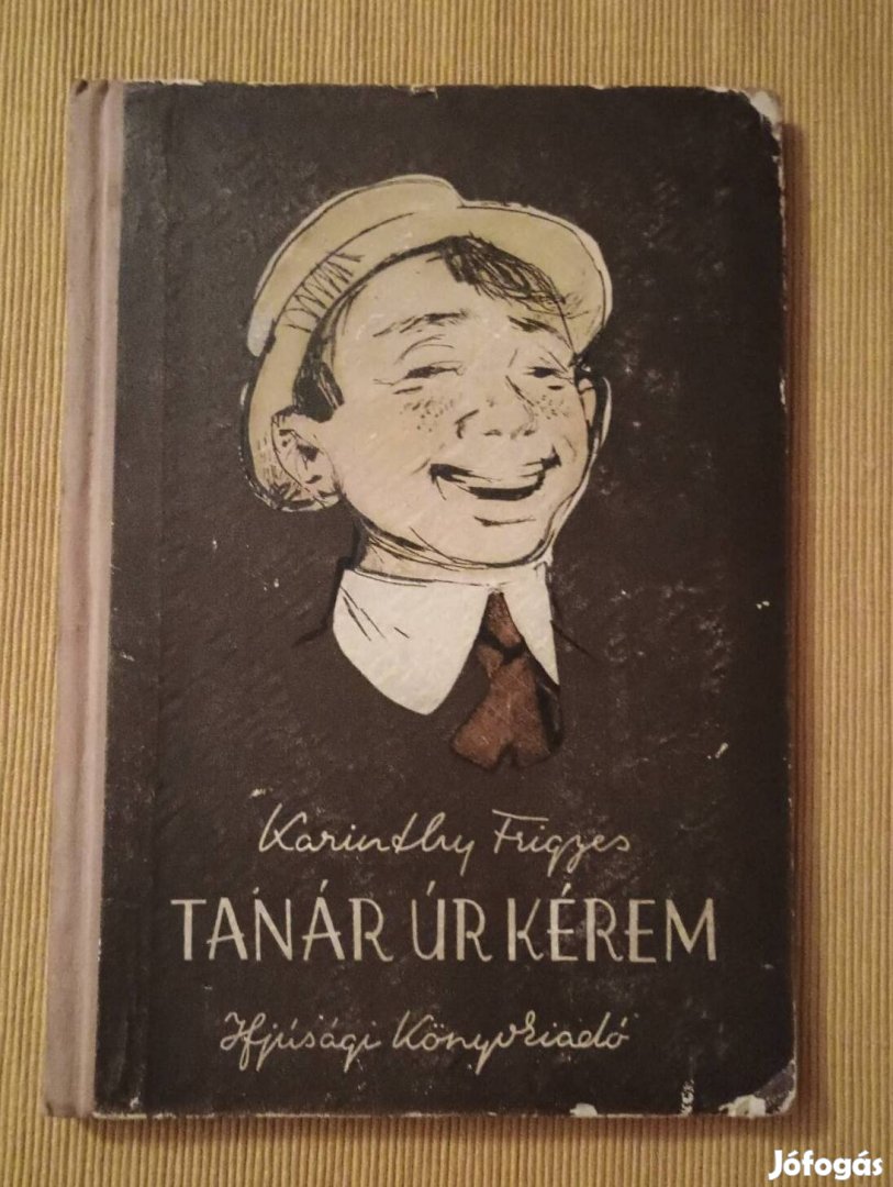 Karinthy Frigyes: Tanár úr kérem 