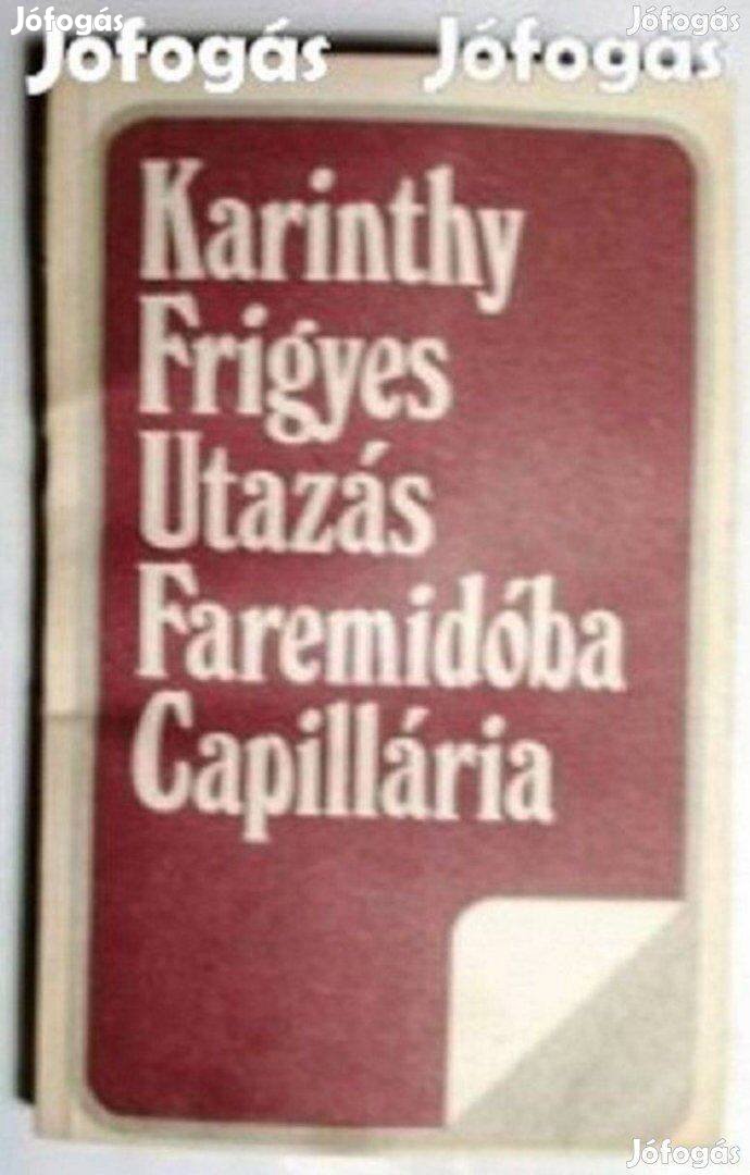 Karinthy Frigyes: Utazás Faremidóba. Capillária