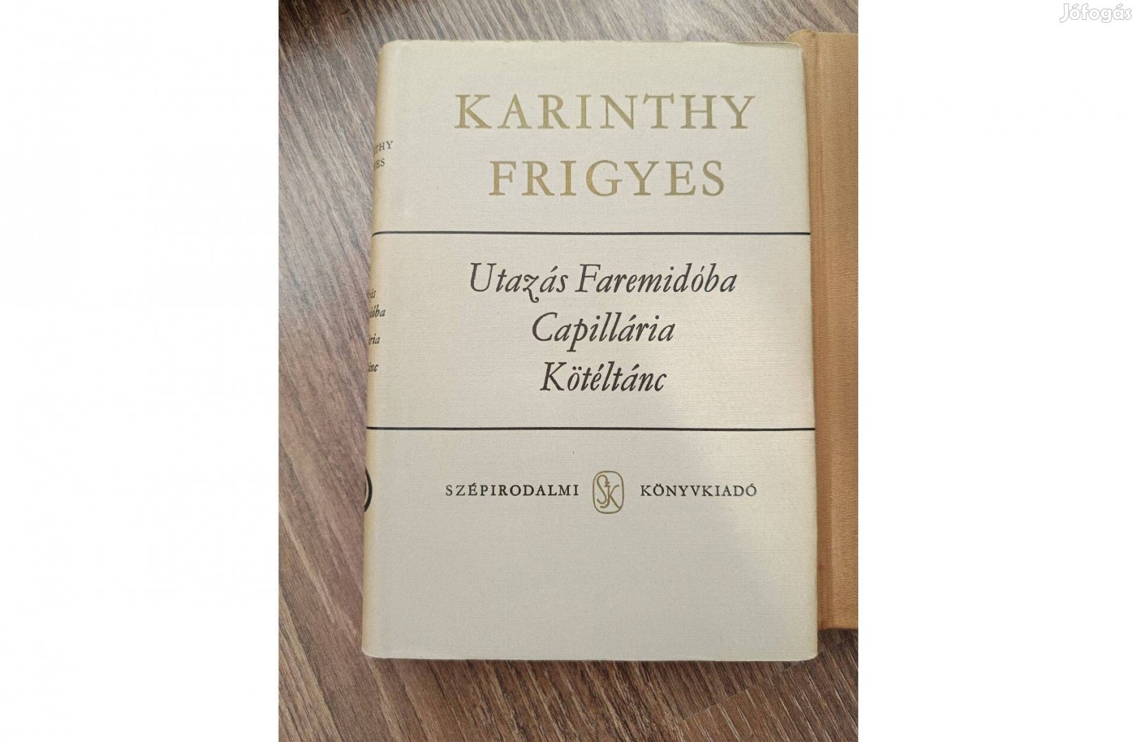 Karinthy Frigyes: Utazás Faremidóba / Capillária/ Kötéltánc