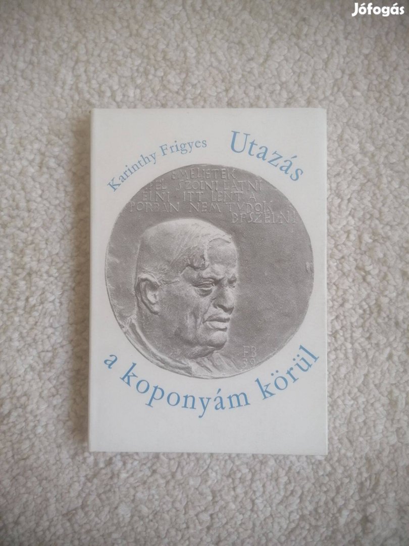 Karinthy Frigyes: Utazás a koponyám körül