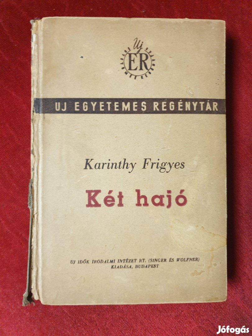 Karinthy Frigyes - Két hajó / Elbeszélések