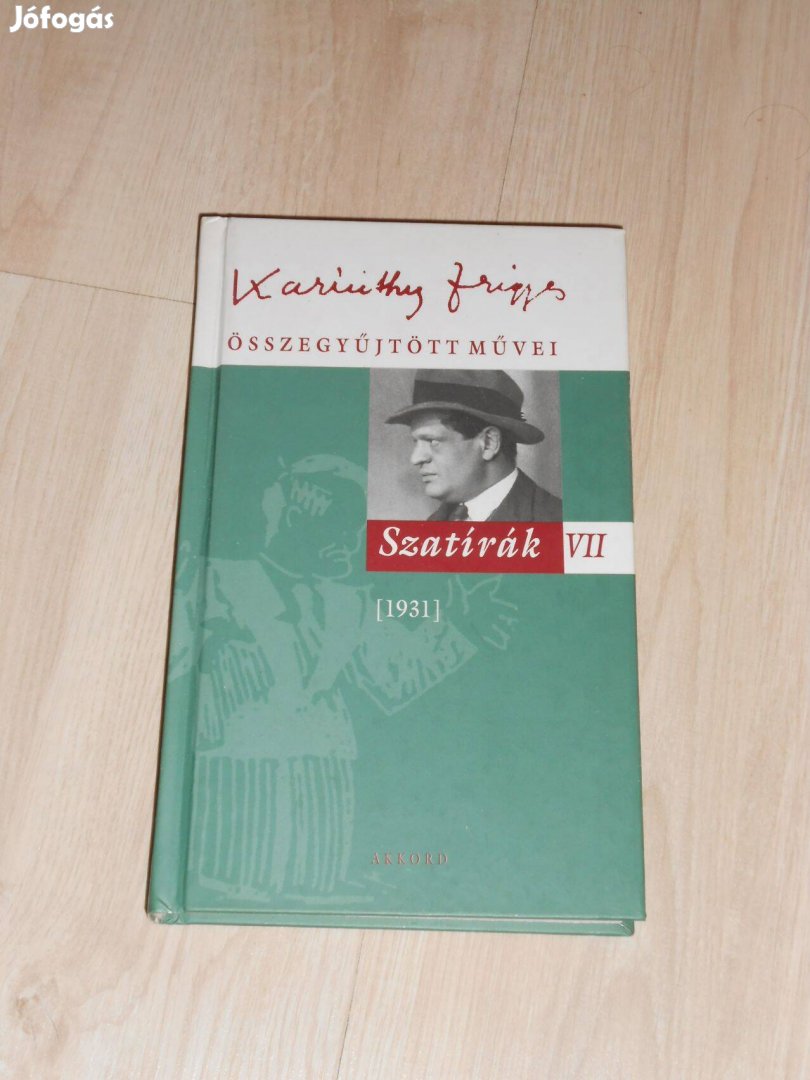 Karinthy Frigyes összes művei VII.- Szatírák Új 0667