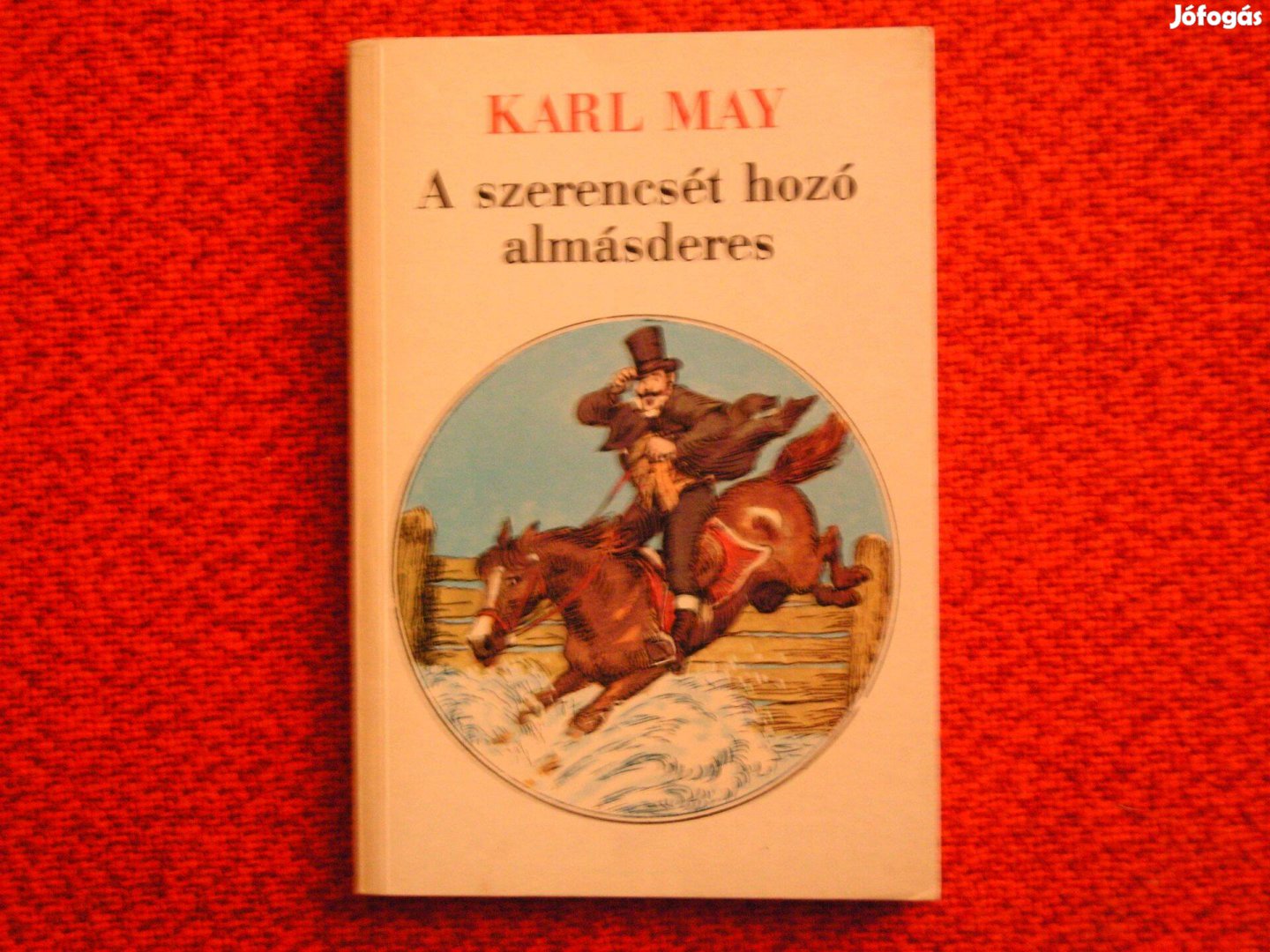 Karl May. A szerencsét hozó almásderes. 1988