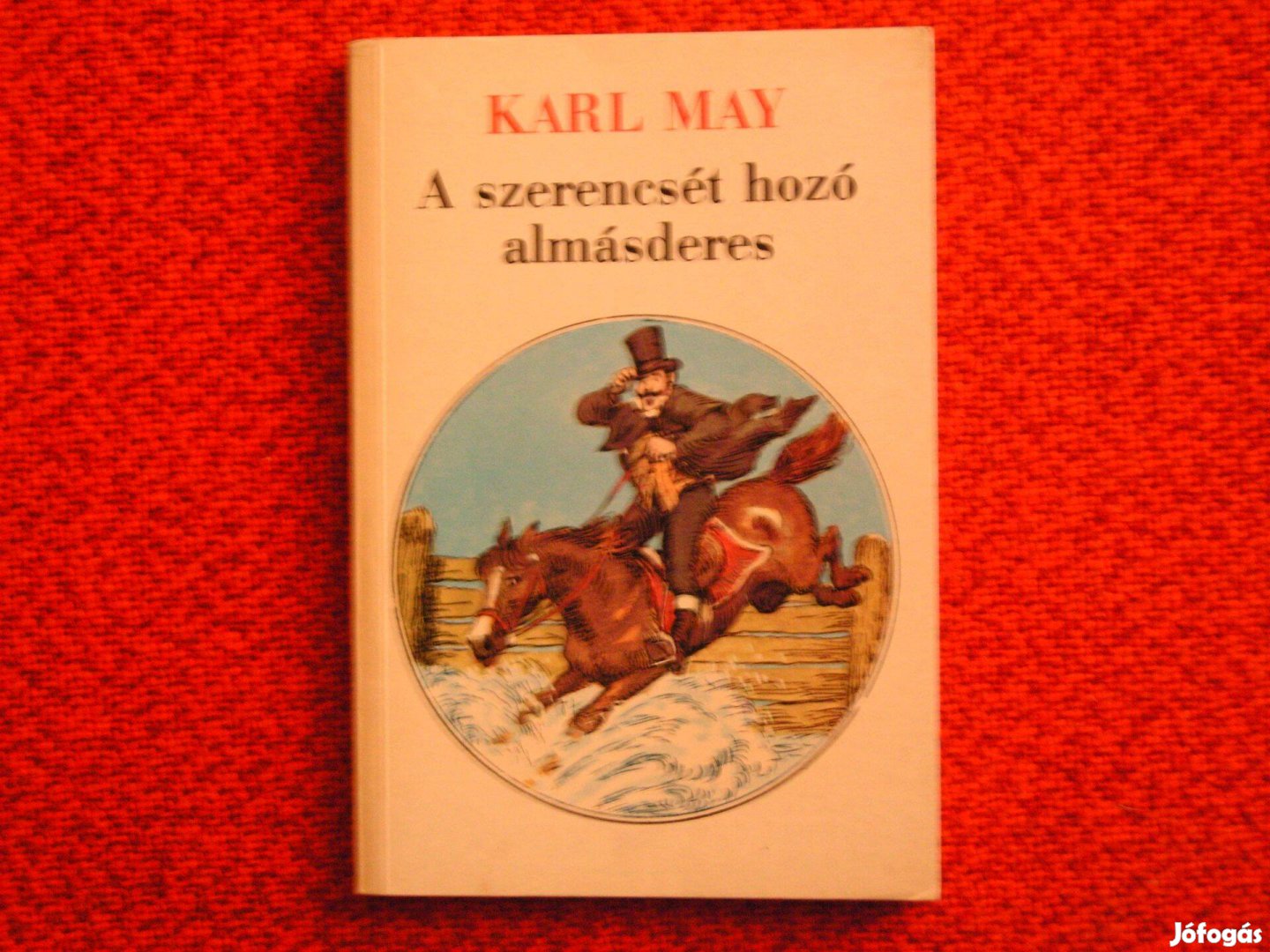 Karl May. A szerencsét hozó almásderes. 1988