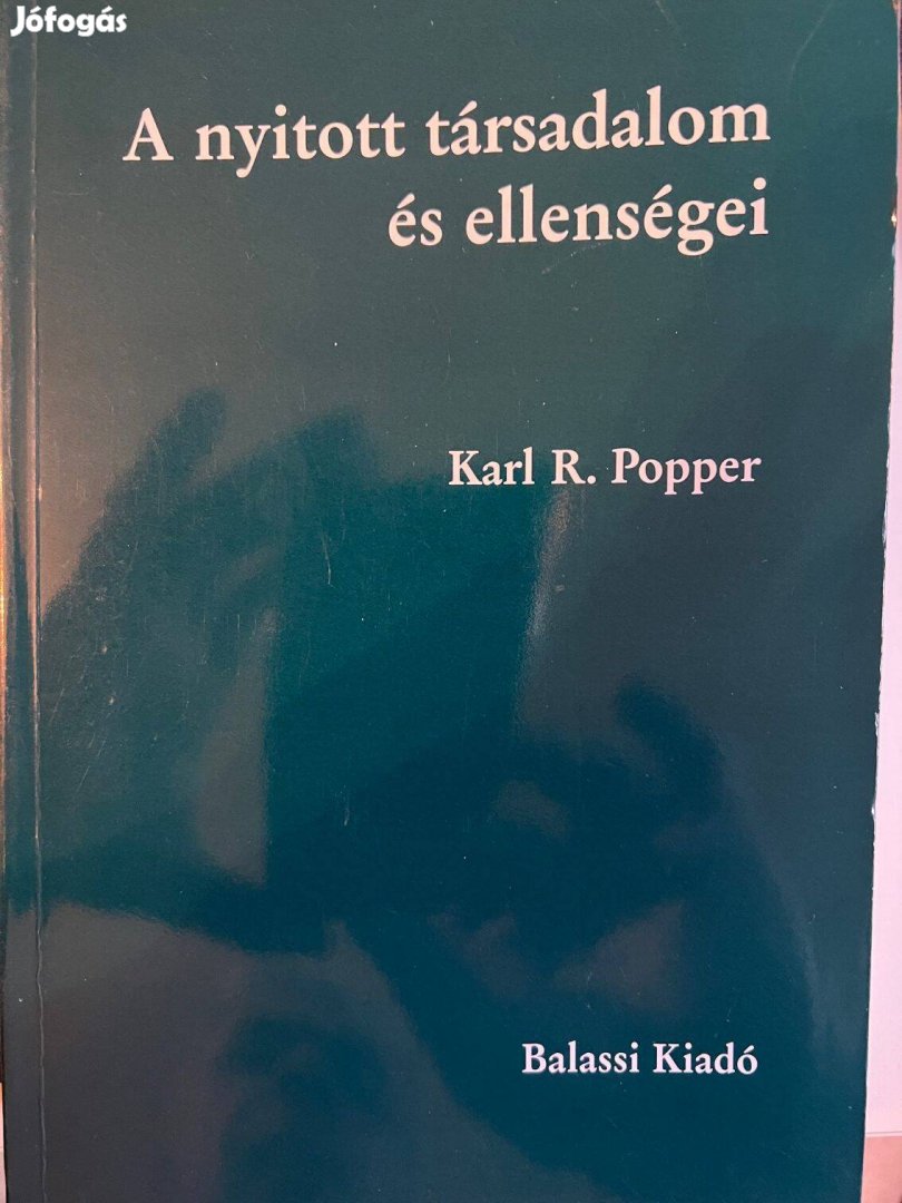 Karl R. Popper - A nyitott társadalom és ellenségei