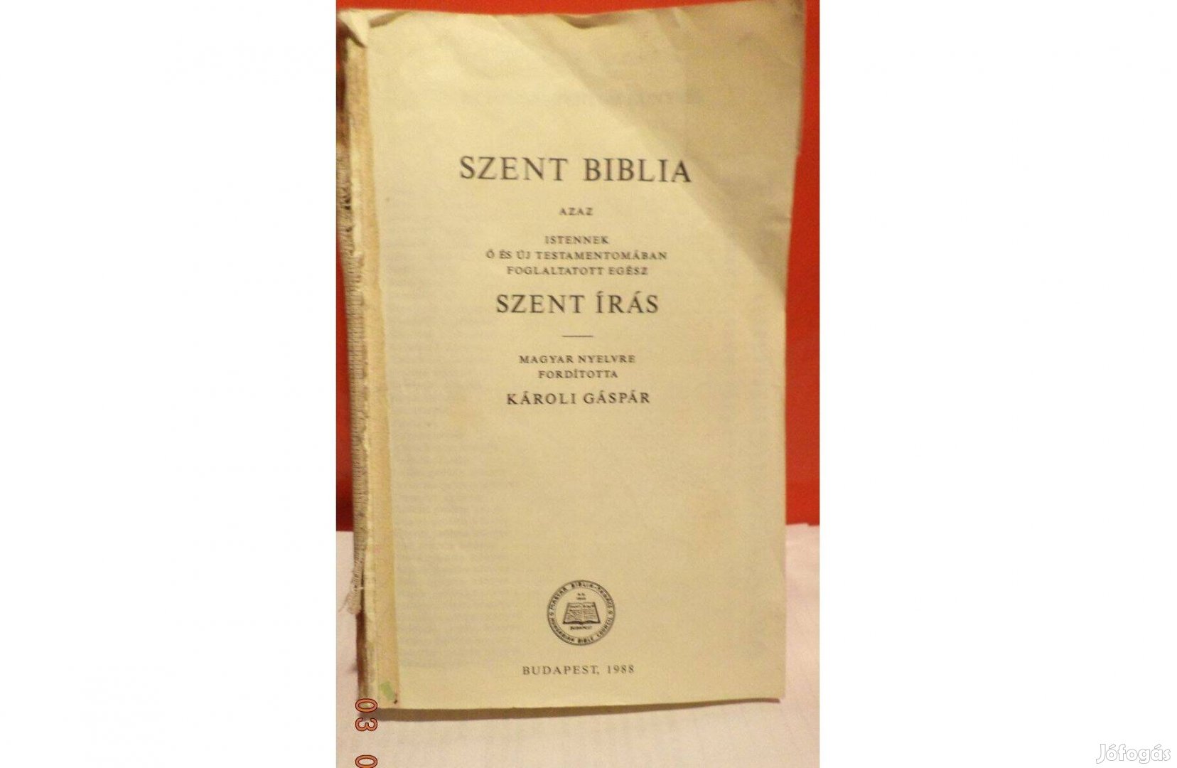 Károli Gáspár: Szent biblia