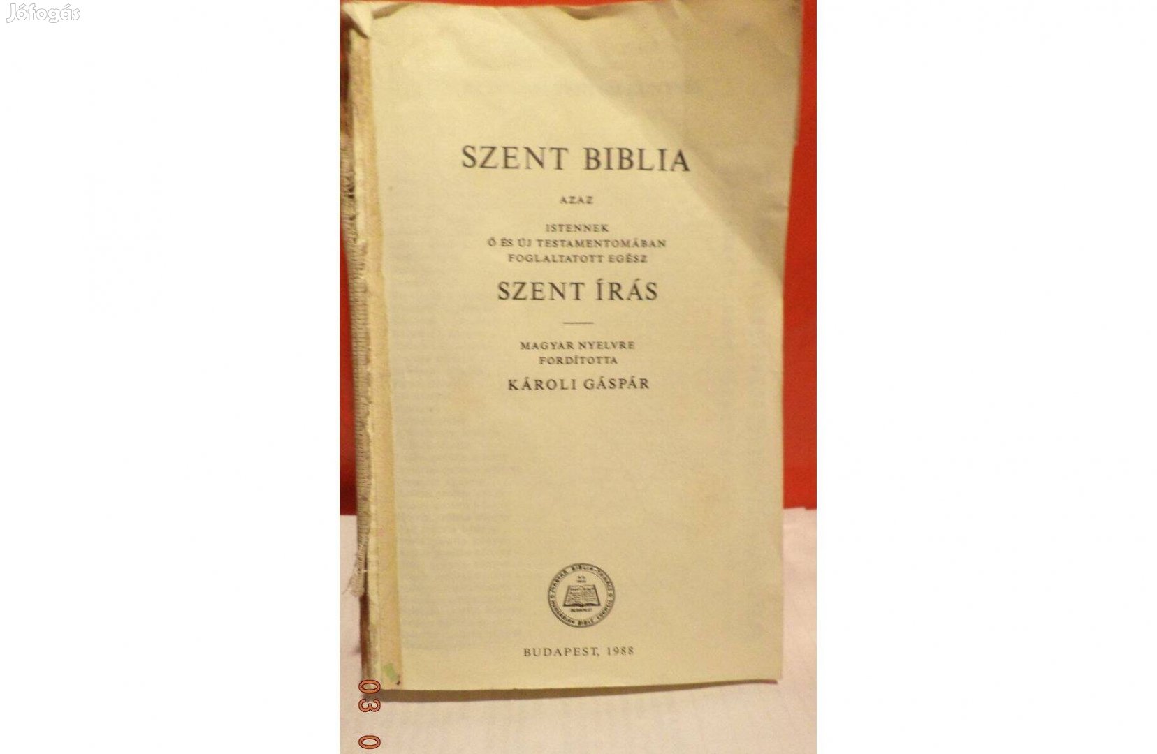 Károli Gáspár: Szent biblia