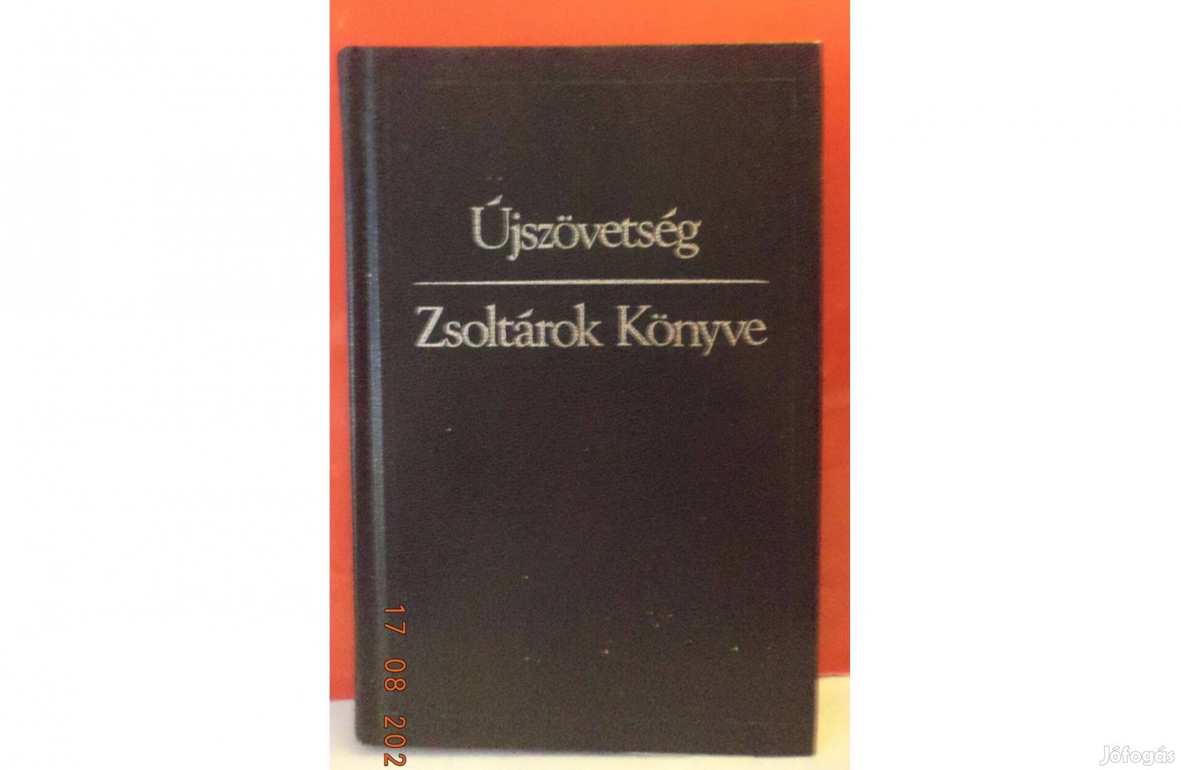 Károli Gáspár: Új szövetség - Zsoltárok könyve