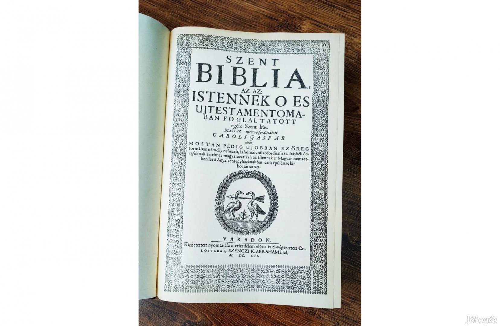 Károli fordítású Szent Biblia (váradi biblia 1661) reprint