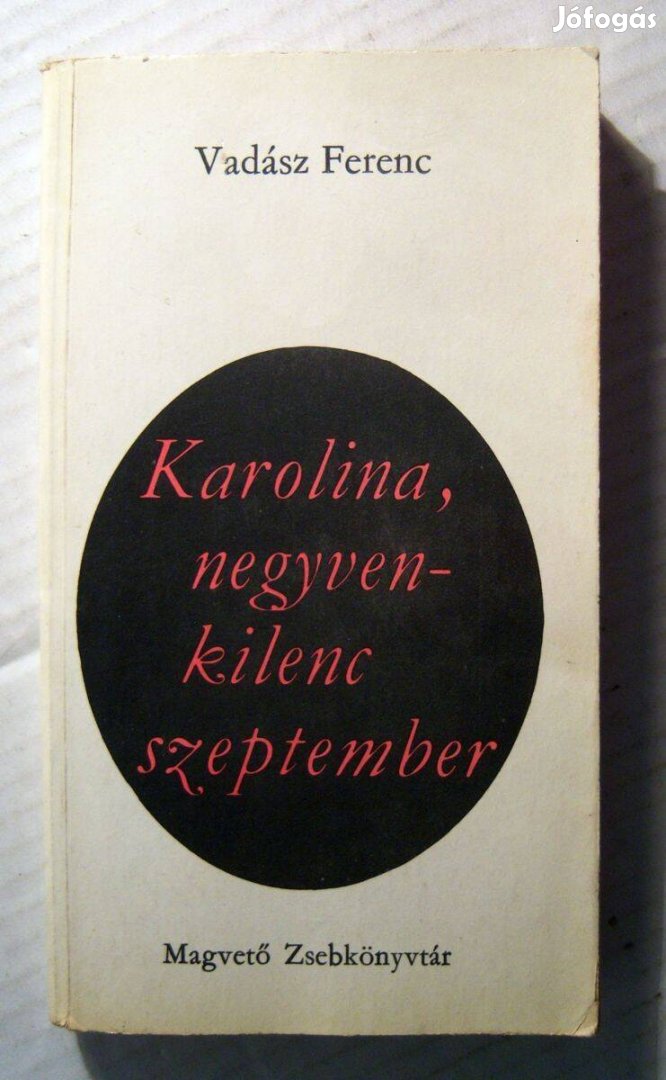 Karolina, Negyvenkilenc Szeptember (Vadász Ferenc) 1977 (5kép+tartalom